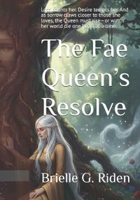 The Fae Queen's Resolve
