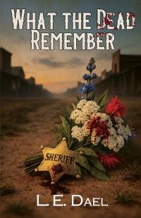 What The Dead Remember