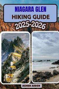 Niagara Glen Trail Hiking Guide 2025-2026