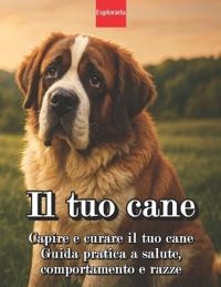Capire e curare il tuo cane