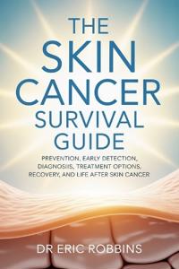 The Skin Cancer Survival Guide