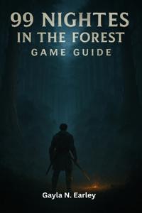 99 Nights in the forest Game Guide