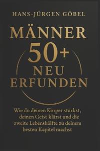 Männer 50+ Neu Erfunden