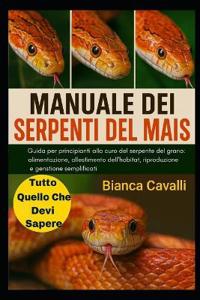 Manuale Dei Serpenti del Mais