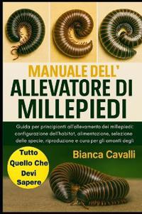 Manuale dell'Allevatore di Millepiedi