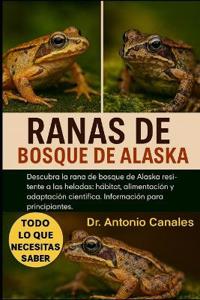 Ranas de Bosque de Alaska