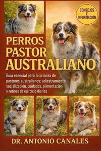 Perros Pastor Australiano