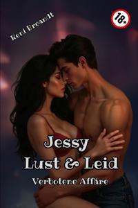 Jessy Lust & Leid Verbotene Affäre