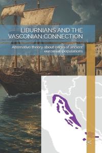 Liburnians and the Vasconian Connection
