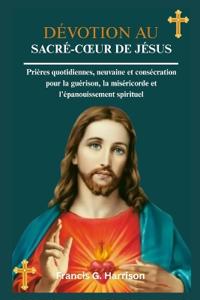 Dévotion Au Sacré-Coeur de Jésus