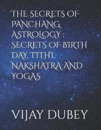 The Secrets of Panchang Astrology