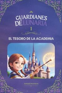 Guardianes de Lunaria 1