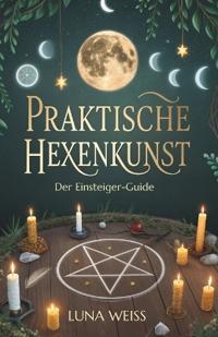 Praktische Hexenkunst