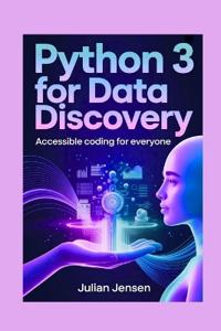 Python 3 for Data Discovery