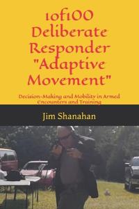1of100 Deliberate Responder Adaptive Movement