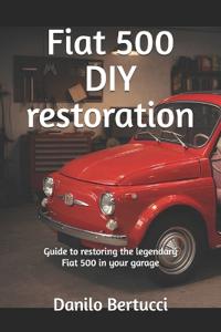 Fiat 500 DIY restoration
