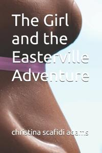 The Girl and the Easterville Adventure
