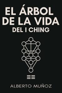El Arbol de la Vida del I Ching