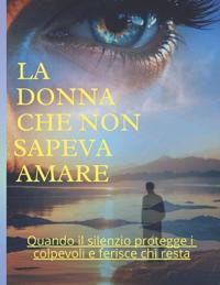 La donna che non sapeva amare