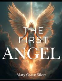 The First Angel