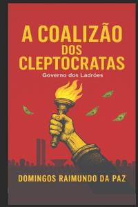 A Coalizão DOS Cleptocratas