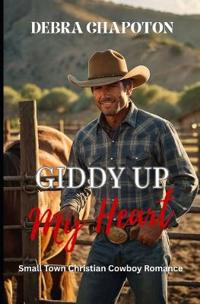 Giddy Up My Heart