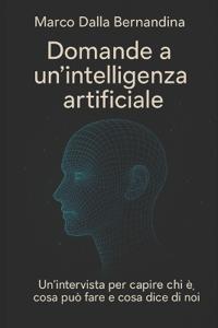 Domande a Un'intelligenza Artificiale