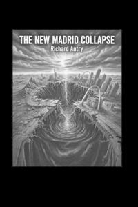 The New Madrid Collapse