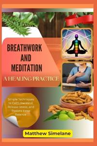 Breathwork And Meditation