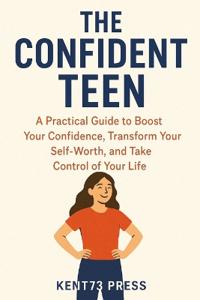The Confident Teen