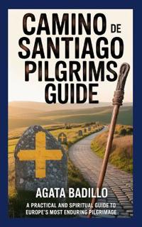 Camino de Santiago Pilgrims Guide