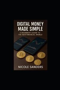 Digital Money Made Simple