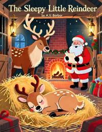 The Sleepy Little Reindeer