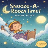 Snooze-A-Rooza Time!