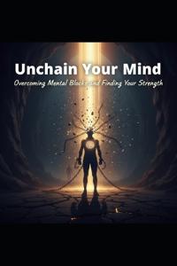 Unchain Your Mind