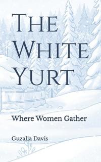 The White Yurt