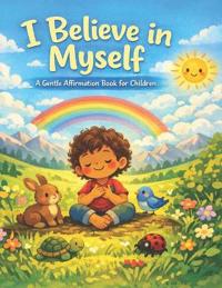 I Believe in Myself