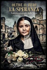 Oltre Il Buio La Speranza