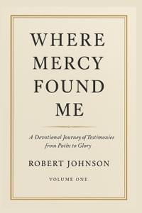 Where Mercy Found Me