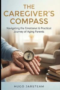 The Caregiver's Compass