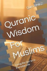 Quranic Wisdom For Muslims