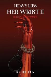 Heavy Lies Her Wrist ll