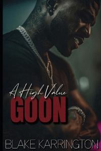 A High Value Goon