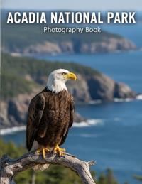Acadia National Park Photography Book