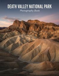 Death Valley National Park Photography Book