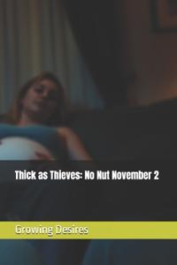 Thick as Thieves