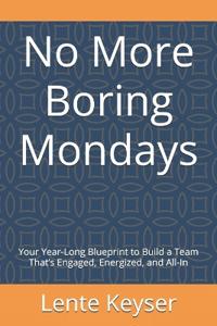 No More Boring Mondays