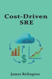 Cost-Driven SRE