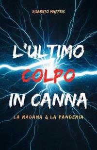 L'Ultimo Colpo in Canna