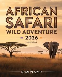 African Safari Wild Adventure 2026